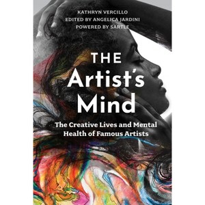 The Artist's Mind - by  Kathryn Vercillo (Hardcover) - 1 of 1