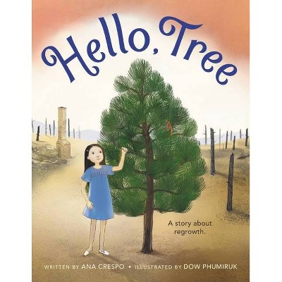 Hello, Tree - by  Ana Crespo (Hardcover)