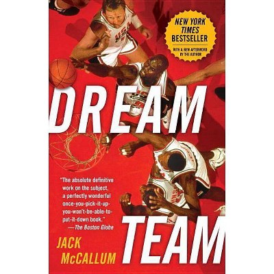 Dream Team - by  Jack McCallum (Paperback)