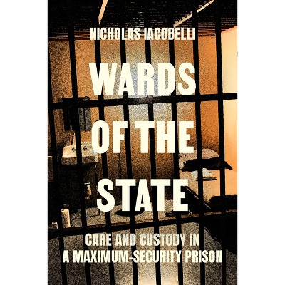 Wards of the State - by Nick Iacobelli