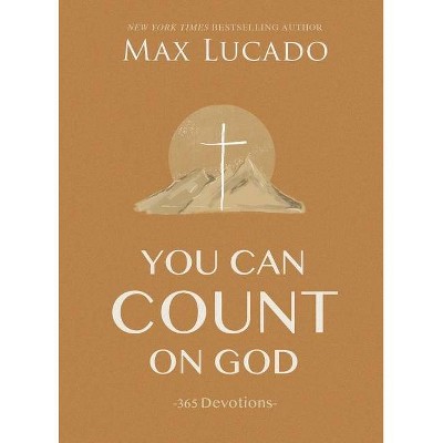 You Can Count on God - by  Max Lucado (Hardcover)