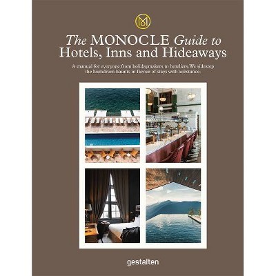 The Monocle Guide to Hotels, Inns and Hideaways - (Hardcover)