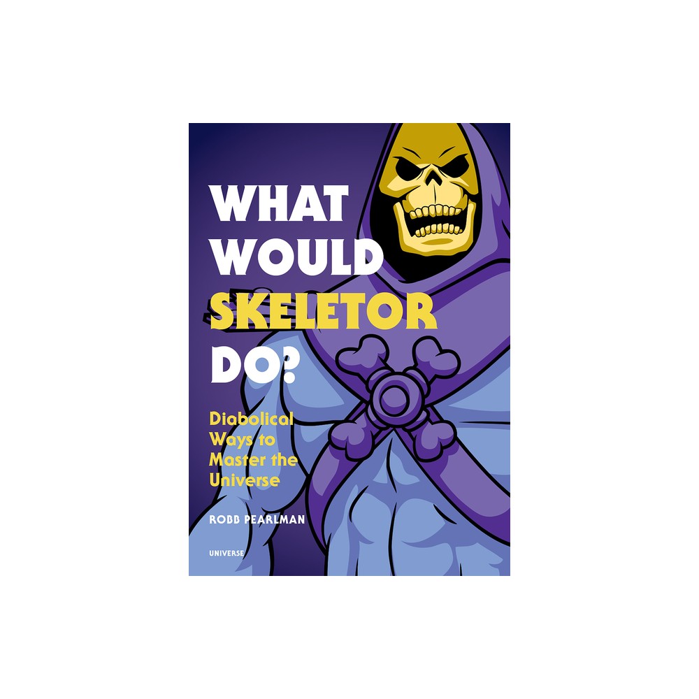 ISBN 9780789335500 product image for What Would Skeletor Do? - by Robb Pearlman (Hardcover) | upcitemdb.com