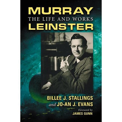 Murray Leinster - by  Billee J Stallings & Jo-An J Evans (Paperback) - image 1 of 1