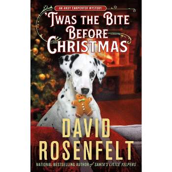'Twas the Bite Before Christmas - (Andy Carpenter Novel) by David Rosenfelt