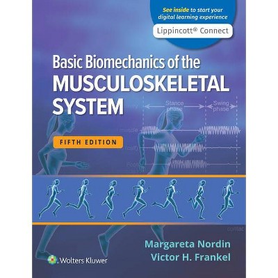 Basic Biomechanics of the Musculoskeletal System - 5th Edition by  Margareta Nordin (Paperback)