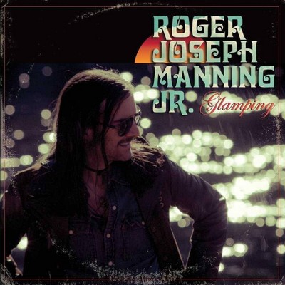  Roger Manning Jr. - Glamping (Vinyl) 