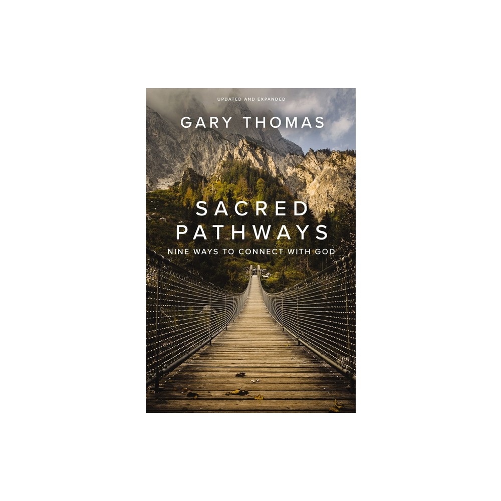 Sacred Pathways - by Gary Thomas (Paperback)