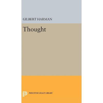 Thought - (Princeton Legacy Library) by  Gilbert Harman (Hardcover)