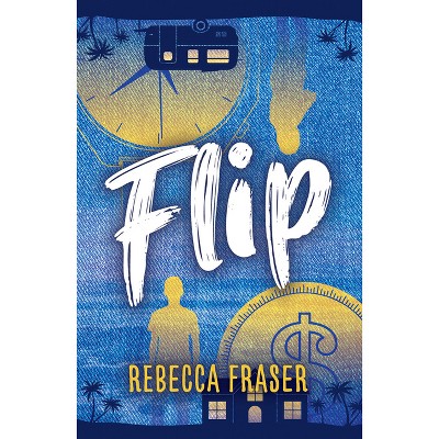 Flip - (Rhiza Shorts) 6th Edition by  Rebecca Fraser (Paperback)