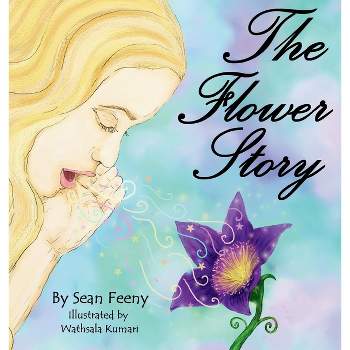 The Flower Story - by Sean Feeny