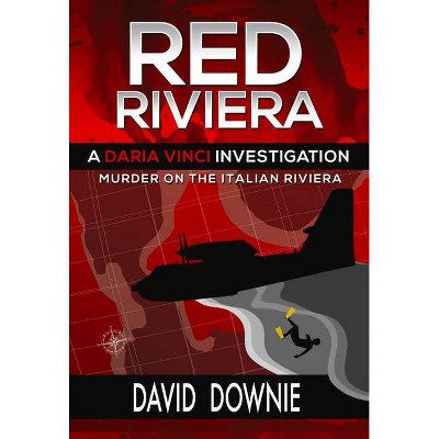 Red Riviera - (Daria Vinci Investigations) by  David Downie (Paperback)