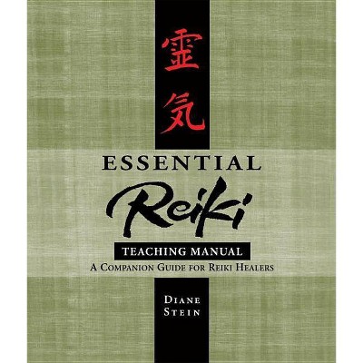 Essential Reiki Teaching Manual - by  Diane Stein (Paperback)