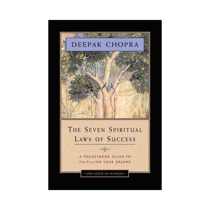The Seven Spiritual Laws of Success - by  Deepak Chopra (Paperback), 1 of 2