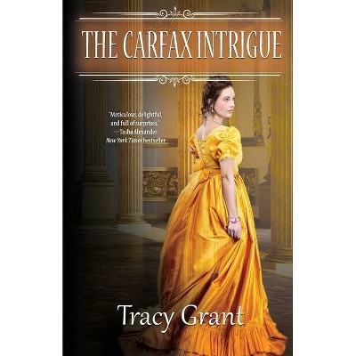 The Carfax Intrigue - (Rannoch Fraser Mysteries) by  Tracy Grant (Paperback)