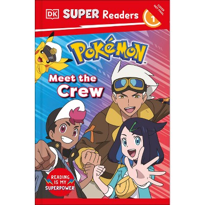 DK Super Readers Level 1 Pokémon Meet the Crew