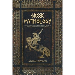 Greek Mythology - by Adrian Myron - 1 of 1