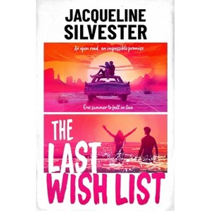 The Last Wish List - by  Jacqueline Silvester (Paperback) - 1 of 1