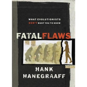 Fatal Flaws - by  Hank Hanegraaff (Paperback) - 1 of 1