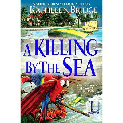 A Killing by the Sea - by  Kathleen Bridge (Paperback)