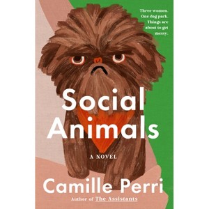 Social Animals - by  Camille Perri (Hardcover) - 1 of 1