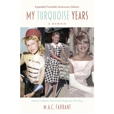 My Turquoise Years - 2nd Edition by  M a C Farrant (Paperback)
