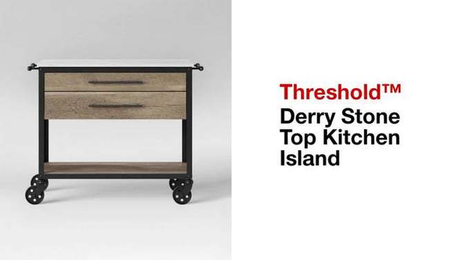 Derry Stone Top Mixed Material Kitchen Island Brown - Threshold&#8482;, 2 of 11, play video