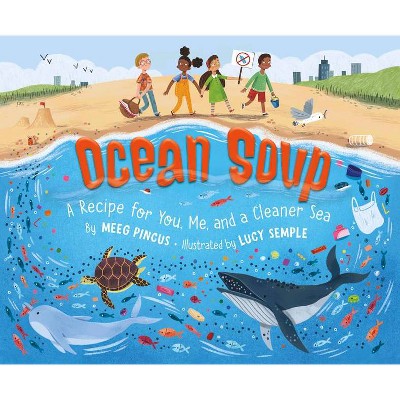 Ocean Soup - by  Meeg Pincus (Hardcover)