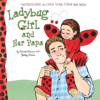 Ladybug Girl and Her Papa - by  Jacky Davis (Board Book)