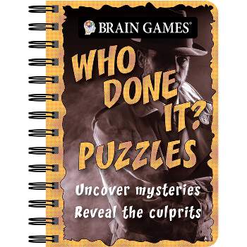 Brain Games - To Go - Who Done It? Puzzles - by  Publications International Ltd & Brain Games (Spiral Bound)