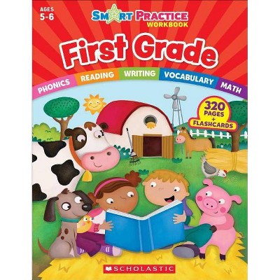 Smart Practice Workbook: First Grade - (Smart Practice Workbooks) by  Scholastic Teaching Resources (Paperback)