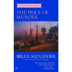 The Price of Murder - (Sir John Fielding) by  Bruce Alexander (Paperback) - 1 of 1
