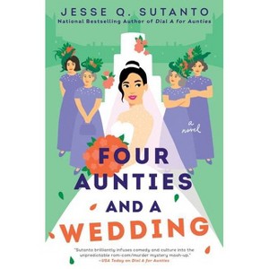 Four Aunties and a Wedding - by Jesse Q Sutanto - 1 of 1
