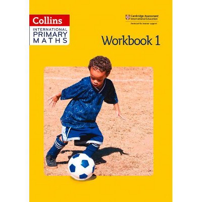 Collins International Primary Maths - Workbook 1 - by  Peter Clarke (Paperback)