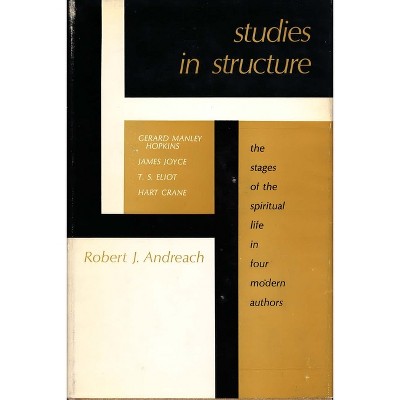 Studies in Structure - by  Robert J Andreach (Hardcover)
