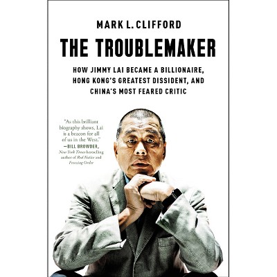 The Troublemaker - by  Mark L Clifford (Paperback)