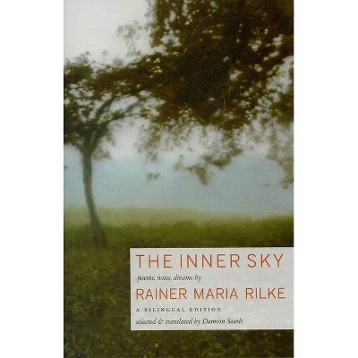 The Inner Sky - by  Rainer Maria Rilke (Paperback)