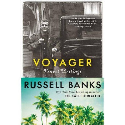  Voyager - by  Russell Banks (Paperback) 