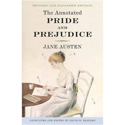 The Annotated Pride and Prejudice - by  Jane Austen & David M Shapard (Paperback)