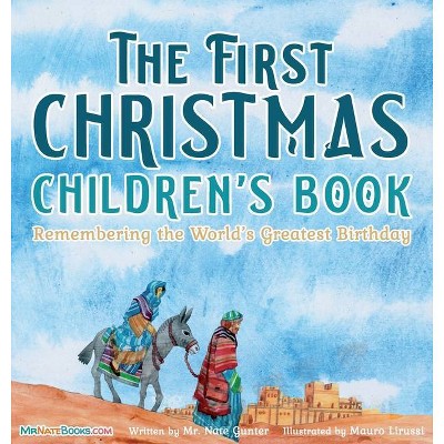 The First Christmas Children's Book - by  Gunter (Hardcover)