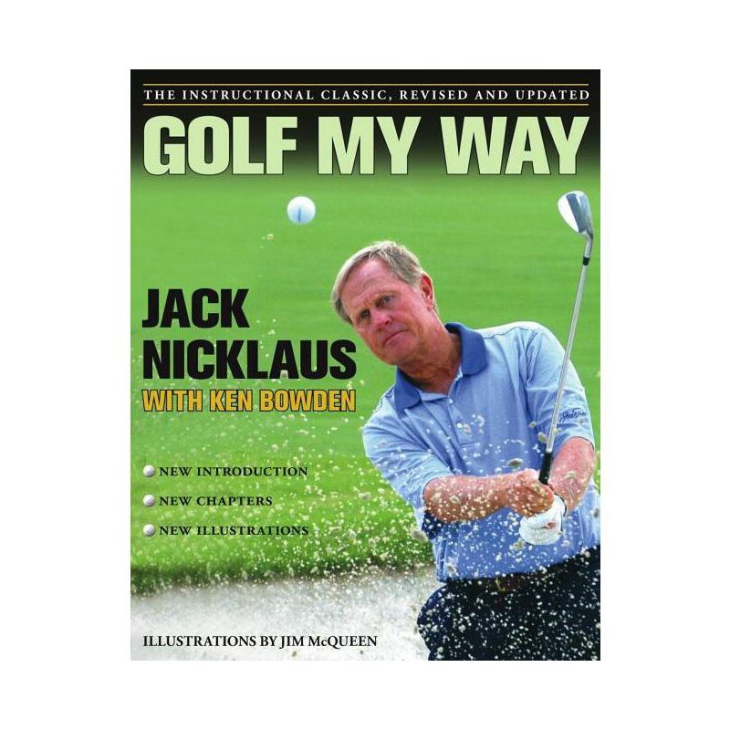 Golf My Way - by  Jack Nicklaus (Paperback), 1 of 2