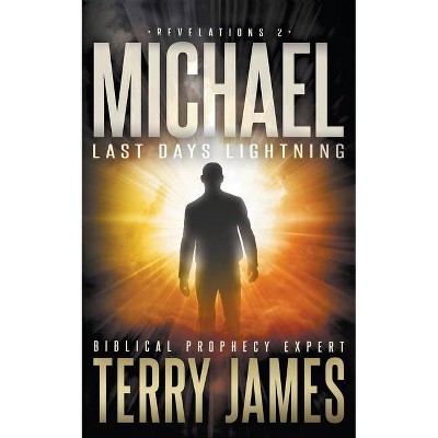 Michael - (Revelations) by  Terry James (Paperback)