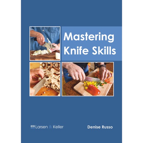 Mastering Knife Skills