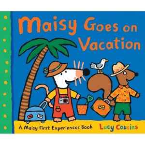 Maisy Goes on Vacation - (Maisy First Experiences) by  Lucy Cousins (Paperback) - 1 of 1
