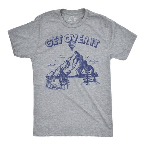 Мужские футболки Crazy Dog T-Shirts, Inc. Mens Funny T Shirts Get Over It Sarcastic Mountain Graphic Novelty Tee for Men - Crazy Dog Men's T Shirt for Motivation Light Grey L