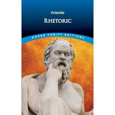 Rhetoric - (Dover Thrift Editions) (Paperback)