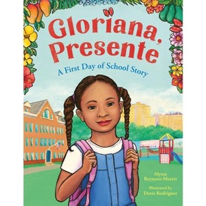 Gloriana, Presente - by  Alyssa Reynoso-Morris (Hardcover) - 1 of 1