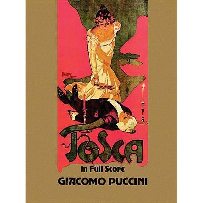  Tosca in Full Score - (Dover Vocal Scores) by  Giacomo Puccini (Paperback) 