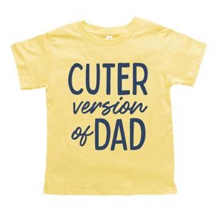 The Juniper Shop Cuter Version of Dad Toddler Short Sleeve Tee - 2T - Yellow - 1 of 4