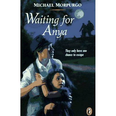 Waiting for Anya - by  Michael Morpurgo (Paperback)